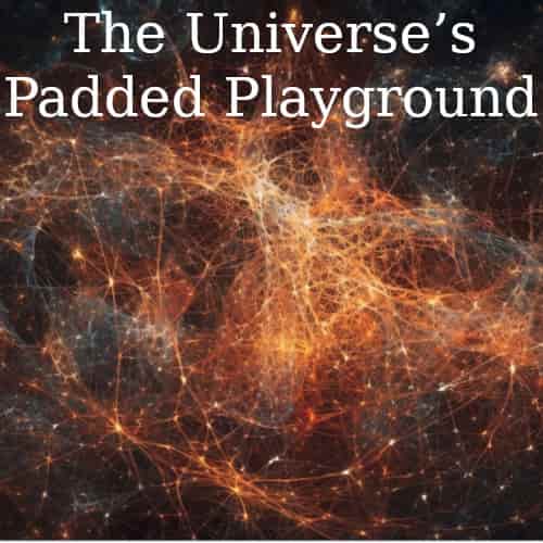The_Universes_Padded_Playground.jpg