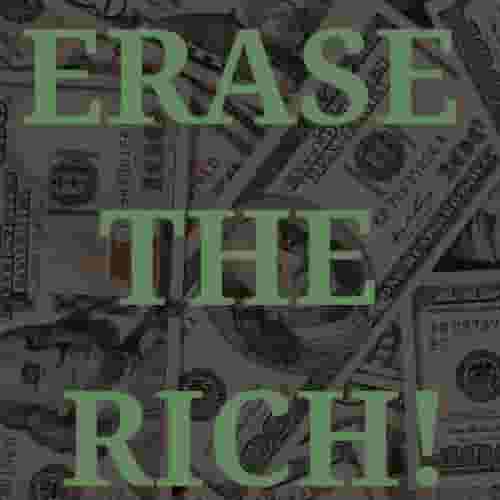 ERASE_THE_RICH.jpg